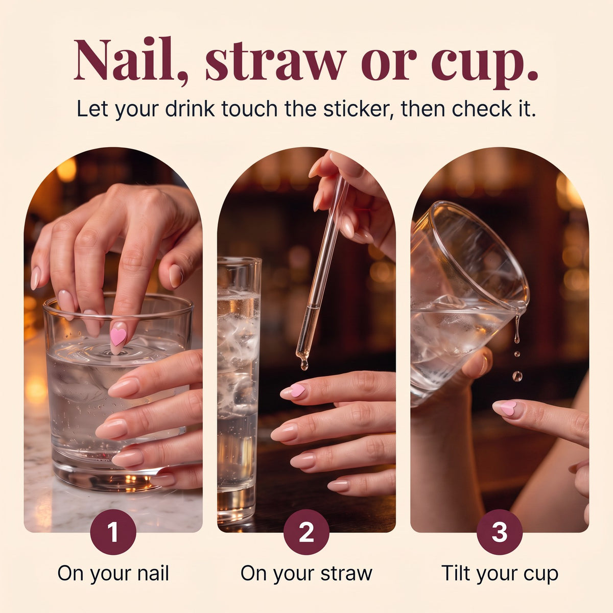 Use it on your nail, your straw or your cup